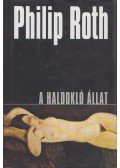Philip Roth - A haldokló állat