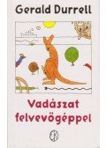 Gerald Durrell - Vadászat felvevőgéppel