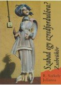 R. Székely Julianna - Szabad egy ezredfordulóra?