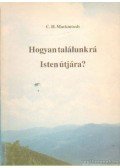 Mackintosh, C. H. - Hogyan találunk rá Isten útjára