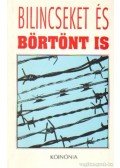 Visky András - Bilincseket és börtönt is