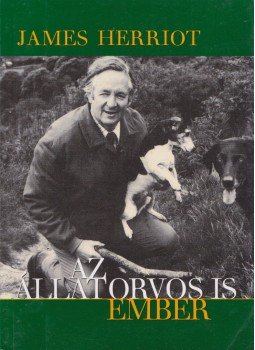 James Herriot - Az állatorvos is ember James Herriot - Az állatorvos is ember, Budapest 2001 antikvár könyv