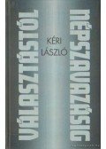 Kéri László - Választástól népszavazásig