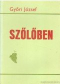 Győri József - Szőlőben