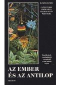 Hankiss Elemér,Csányi Vilmos,Jelenits István,Fehér Márta,Pléh Csaba - Az ember és az antilop