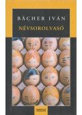 Bacher Iván - Névsorolvasó
