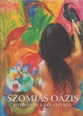 Forgács Zsuzsa Bruria - Szomjas oázis