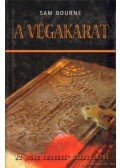 Bourne, Sam - A végakarat