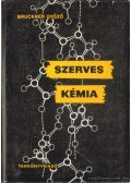 Bruckner Győző - Szerves kémia I-2. kötet