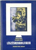 Levendel László,Lakatos Mária - Légzésrehabilitáció
