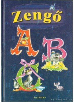 Rigó Béla, Móra Ferenc - Zengő ABC Rigó Béla, Móra Ferenc - Zengő ABC, 0 antikvár könyv