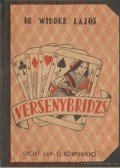 Dr. Widder Lajos - Versenybridzs