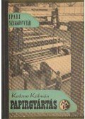Katona Kálmán - Papírgyártás