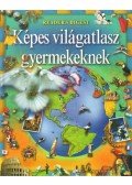 Tompa Péter,Dibás Gabriella - Képes világatlasz gyermekeknek