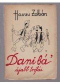 Hosszu Zoltán - Dani bá' újabb tréfái
