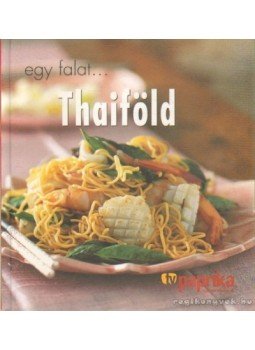 Cheepchaiissara, Oi, Halsey, Kay - Egy falat... Thaiföld Cheepchaiissara, Oi, Halsey, Kay - Egy falat... Thaiföld, Budapest 2006 antikvár könyv