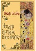 Bagdy Emőke - Hogyan lehetnénk boldogabbak?