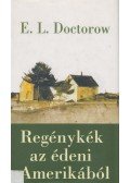 E. L. Doctorow - Regénykék az édeni Amerikából