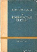 Haranghy László - A kórbonctan elemei I-III.