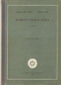 Erdey-Grúz Tibor, Schay Géza - Elméleti fizikai kémia II.
