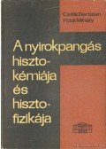 Csillik Bertalan,Földi Mihály - A nyirokpangás hisztokémiája és hisztofizikája