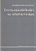 Dr. Barótfi István-Dr. Rafai Pál - Energiagazdálkodás az állattartásban