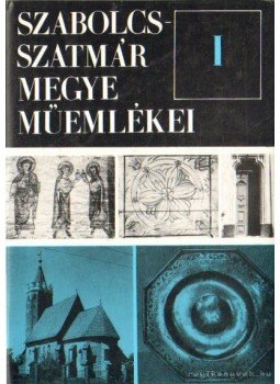 Dercsényi Dezső - Szabolcs-Szatmár megye műemlékei I-II. Dercsényi Dezső - Szabolcs-Szatmár megye műemlékei I-II., Budapest 1986 antikvár könyv