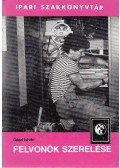 Géczi István - Felvonók szerelése