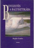 Bojtár Endre - Bevezetés a baltisztikába