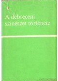 Katona Ferenc - A debreceni színészet története