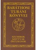 Baráthosi-Balogh Benedek - Szumírok, szittyák, ősturánok