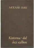 Molnár Imre - Kintorna-dal őszi szélben