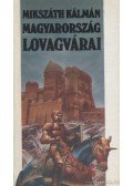 Mikszáth Kálmán - Magyarország lovagvárai