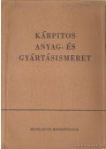 Bálint Oszkár-Lajos János - Kárpitos anyag- és gyártásismeret