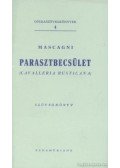 Menasci, G.,Targioni-Tozzetti, G. - Parasztbecsület