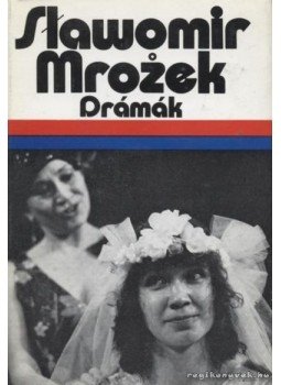 Mrozek, Slawomir - Drámák Mrozek, Slawomir - Drámák, Budapest 1980 antikvár könyv