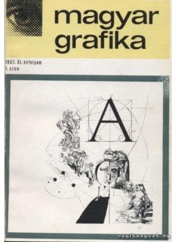 Lengyel Lajos - Magyar grafika 1967. (teljes) Lengyel Lajos - Magyar grafika 1967. (teljes), Budapest 1967 antikvár könyv