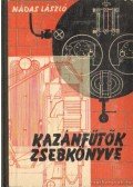 Nádas László - Kazánfűtők zsebkönyve