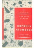 Radnóti Miklós - Orpheus nyomában