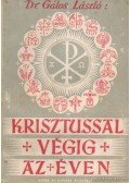 Gálos László dr. - Krisztussal végig az éven