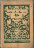 Ackermann Kálmán - Szalézi Szent Ferenc élete