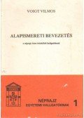 Voigt Vilmos - Alapismereti bevezetés