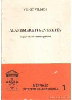 Voigt Vilmos - Alapismereti bevezetés Voigt Vilmos - Alapismereti bevezetés, Debrecen 1989 antikvár könyv
