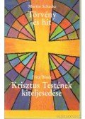 Schacke, Martin,Binde, Fritz - Törvény és hit - Én vagy Krisztus / Krisztus testének kiteljesedése