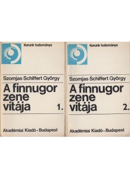 Szomjas Schiffert György - A finnugor zene vitája I-II. kötet Szomjas Schiffert György - A finnugor zene vitája I-II. kötet, Budapest 1976 antikvár könyv