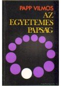 Papp Vilmos - Az egyetemes papság