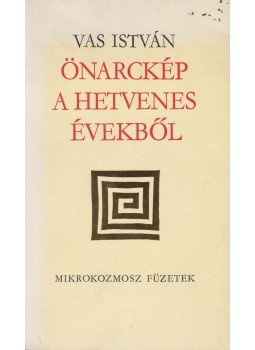 Vas István - Önarckép a hetvenes évekből Vas István - Önarckép a hetvenes évekből, Budapest 1974 antikvár könyv