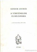 Sándor András - A történelem elmezavara