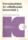 Horváthné Herbáth Mária,Stágel Imréné,Tölgyesi Márta - Kereskedelmi és vállalkozási ismeretek I.