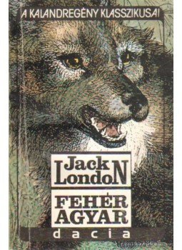 Jack London - Fehér Agyar Jack London - Fehér Agyar, Kolozsvár 1993 antikvár könyv